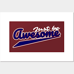 just be awesome Posters and Art